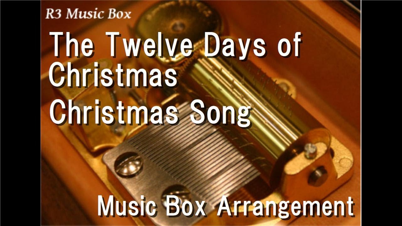 The Twelve Days of Christmas/Christmas Song [Music Box]