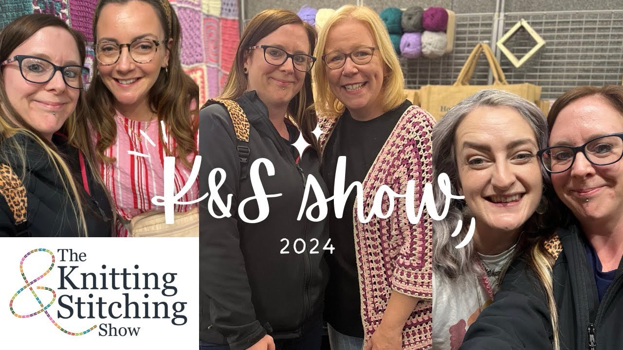 The Knitting & Stitching show 2024 | and haul!