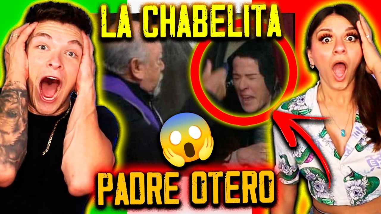 🇲🇽 REACCION a LA CHABELITA & PADRE OTERO 🔥 ¡¿CÓMO?!
