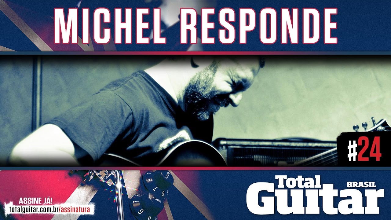 Michel Responde | Total Guitar Brasil #24