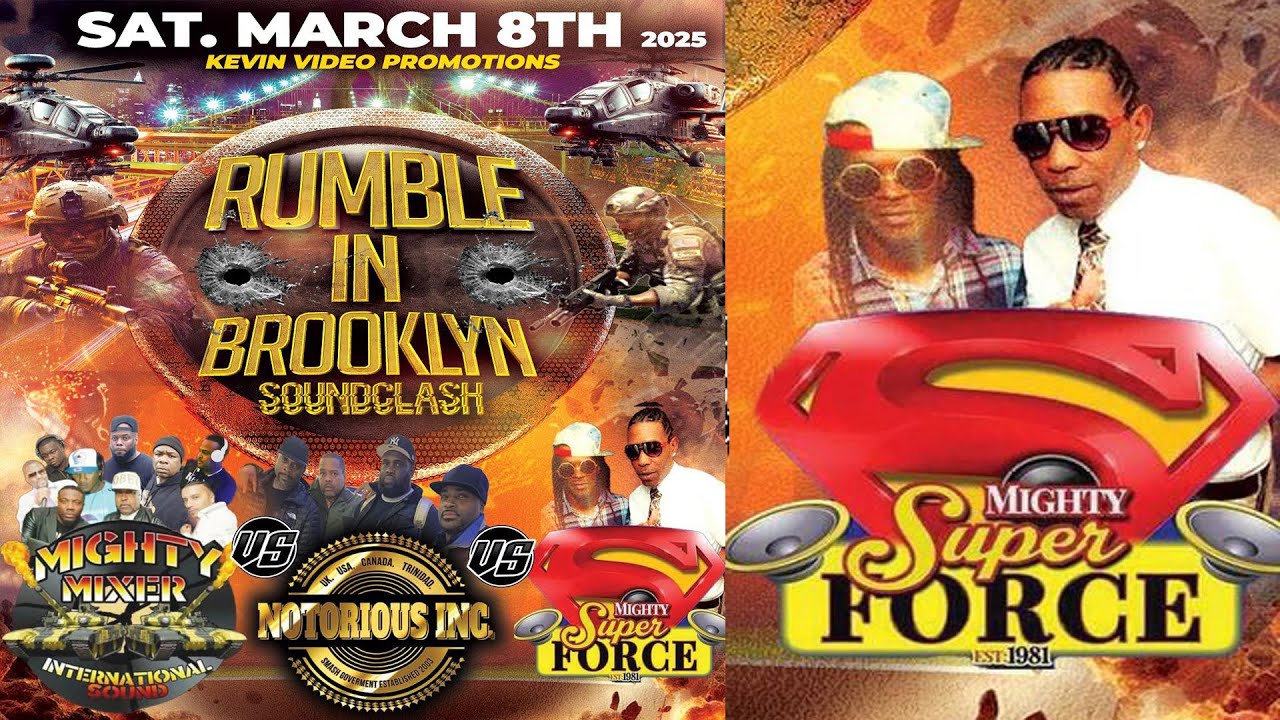 RUMBLE IN BROOKLYN Soundclash: MIGHTY SUPERFORCE vs NOTORIOUS vs MIXER INTL