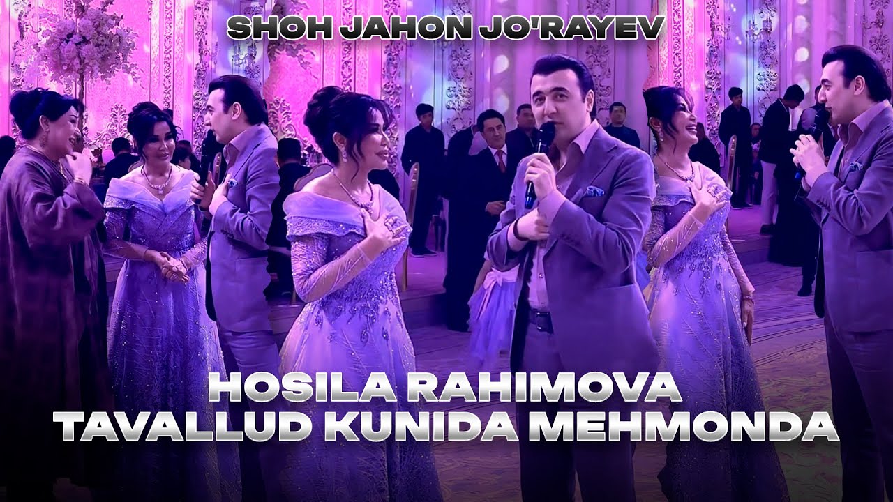Shohjahon Jo'rayev - Hosila Rahimova tavallud kunida mehmonda
