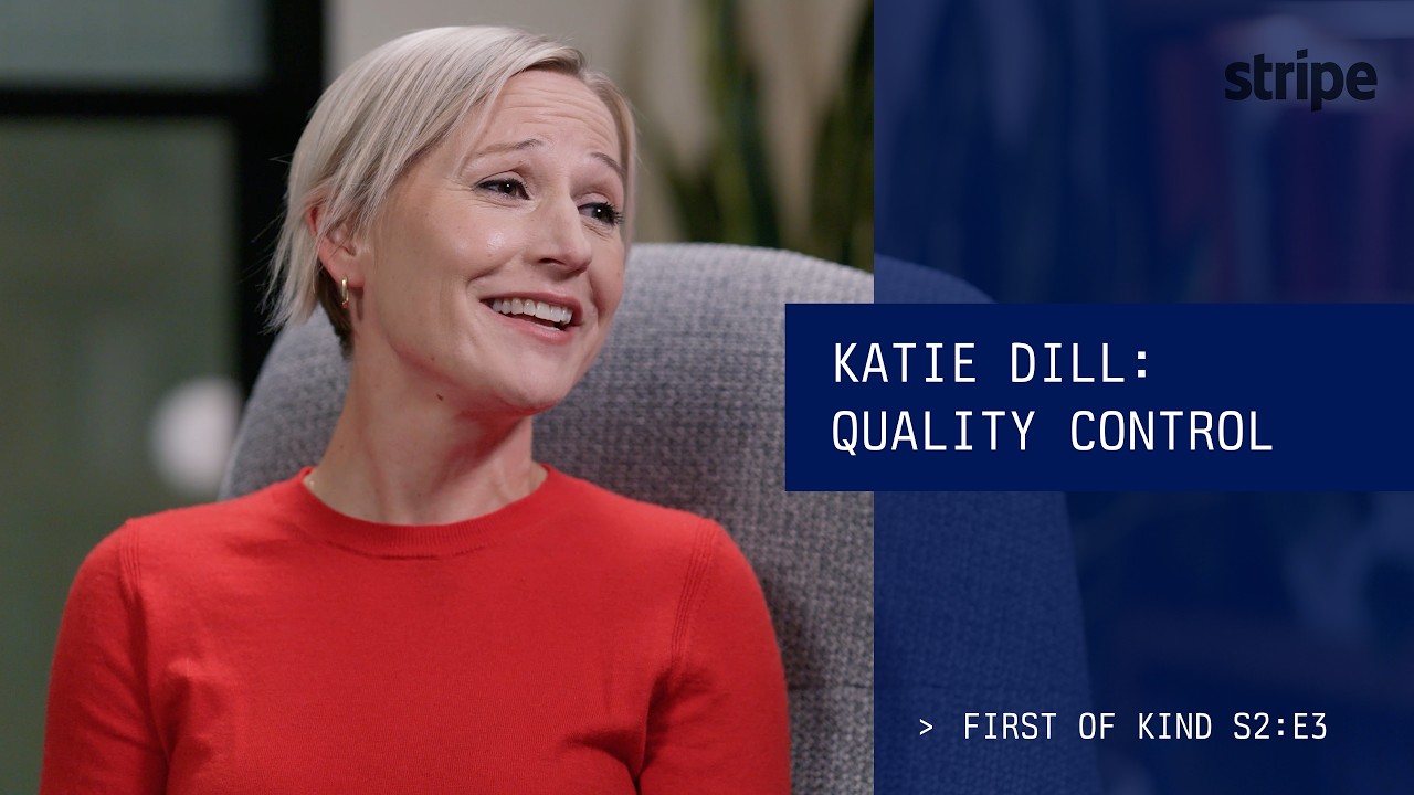 Katie Dill: Quality Control › First of Kind