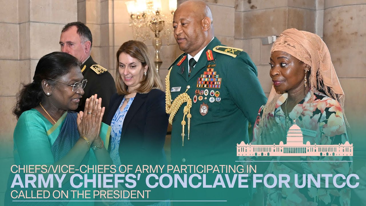 Chiefs/Vice-Chiefs of Army participating in Army Chiefs’ Conclave for UNTCC called on the President