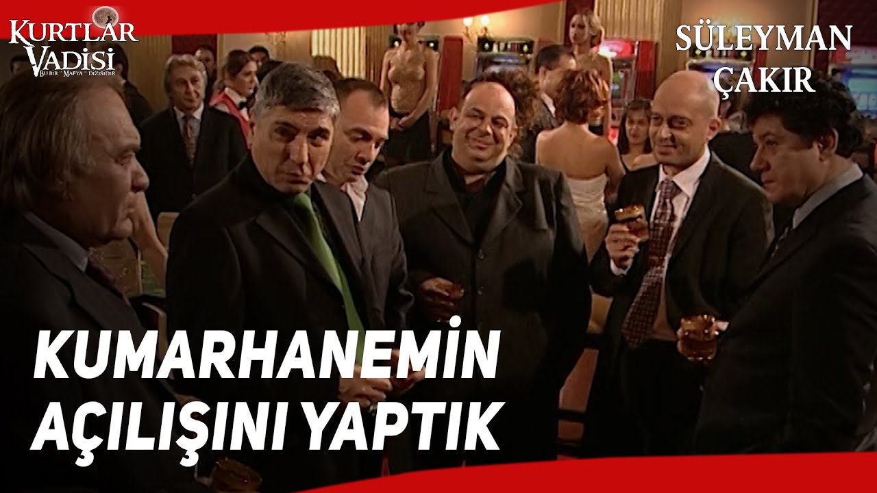 OLAYLI KUMARHANE AÇILIŞI | @Kurtlar Vadisi