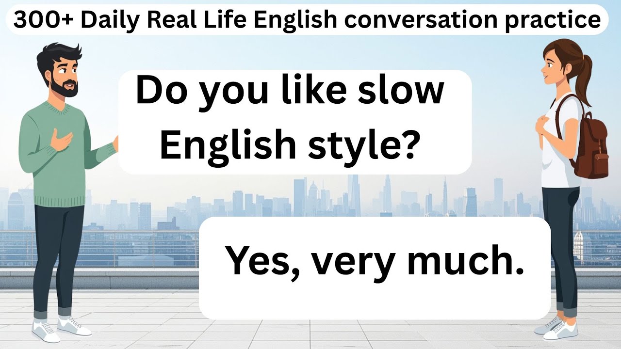 English Conversation for Speaking| 300+ Daily Real Life English Conversation Practice