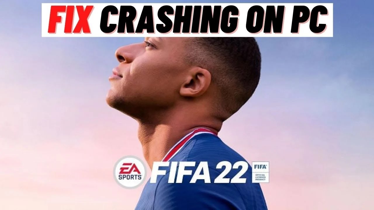 Как исправить вылеты FIFA 22 на ПК