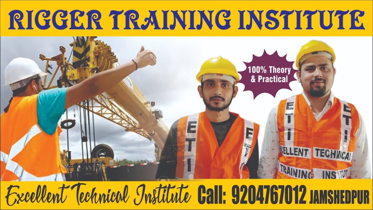 BEST RIGGER TRAINING INSTITUTE IN INDIA,RIGGER COURSE CERTIFICATE,CRANE RIGGING COURSE JAMSHEDPUR UP