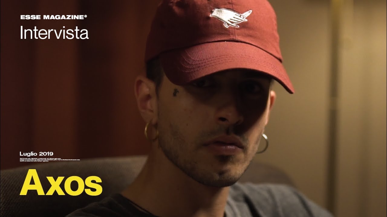 Axos: Il mio film | ESSE MAGAZINE