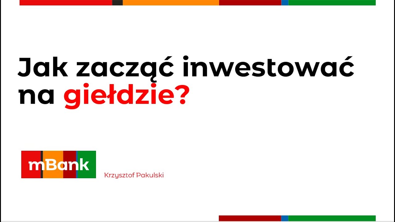 Jak zacząć inwestować na giełdzie?