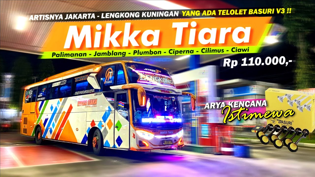 Naik Bus Paling Kece Se-Kuningan !! Trip Jakarta - Kuningan with Bus Mikka Tiara