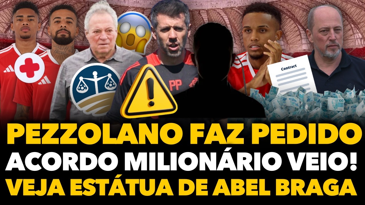 🔴🚨⚠️ PEZZOLANO FAZ PEDIDO PRA DIREÇÃO E INTER VAI ANUNCIAR REFORÇO, ABEL SUSPENSO, ESTÁTUA, MILHÕES