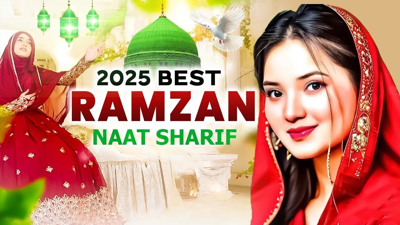 🕋☪️ 2025 Most Beautiful Ramzan Naat Sharif @Quran-o9f~ Nonstop Best Ramzan Naat Sharif ~ Top Naats