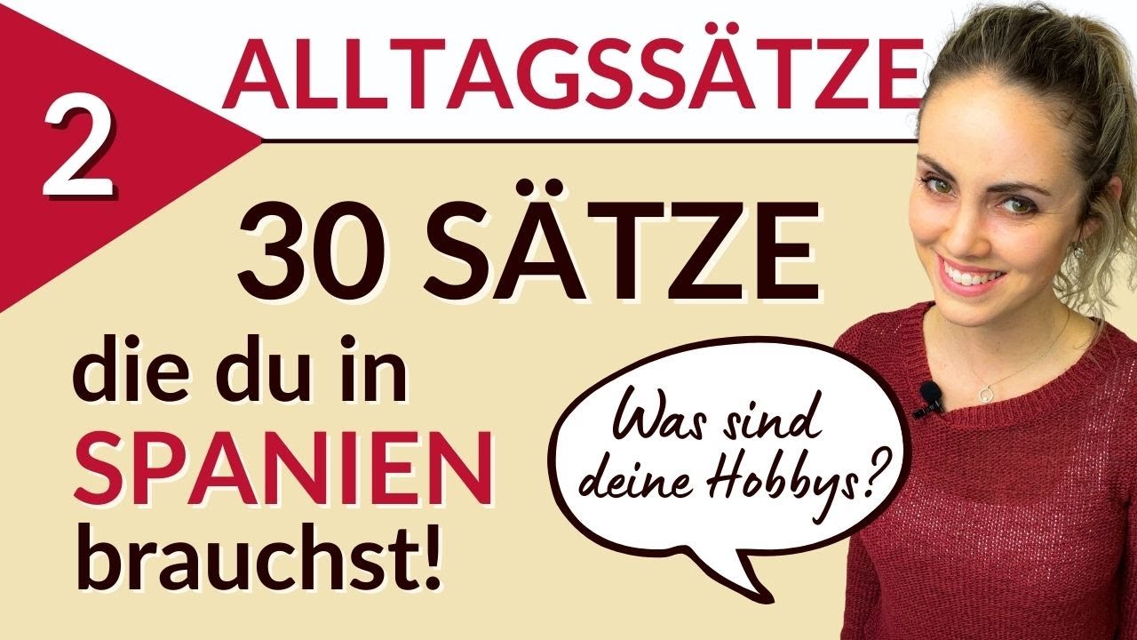 Lerne häufige spanische Sätze für den Alltag - ein kurzes Gespräch führen