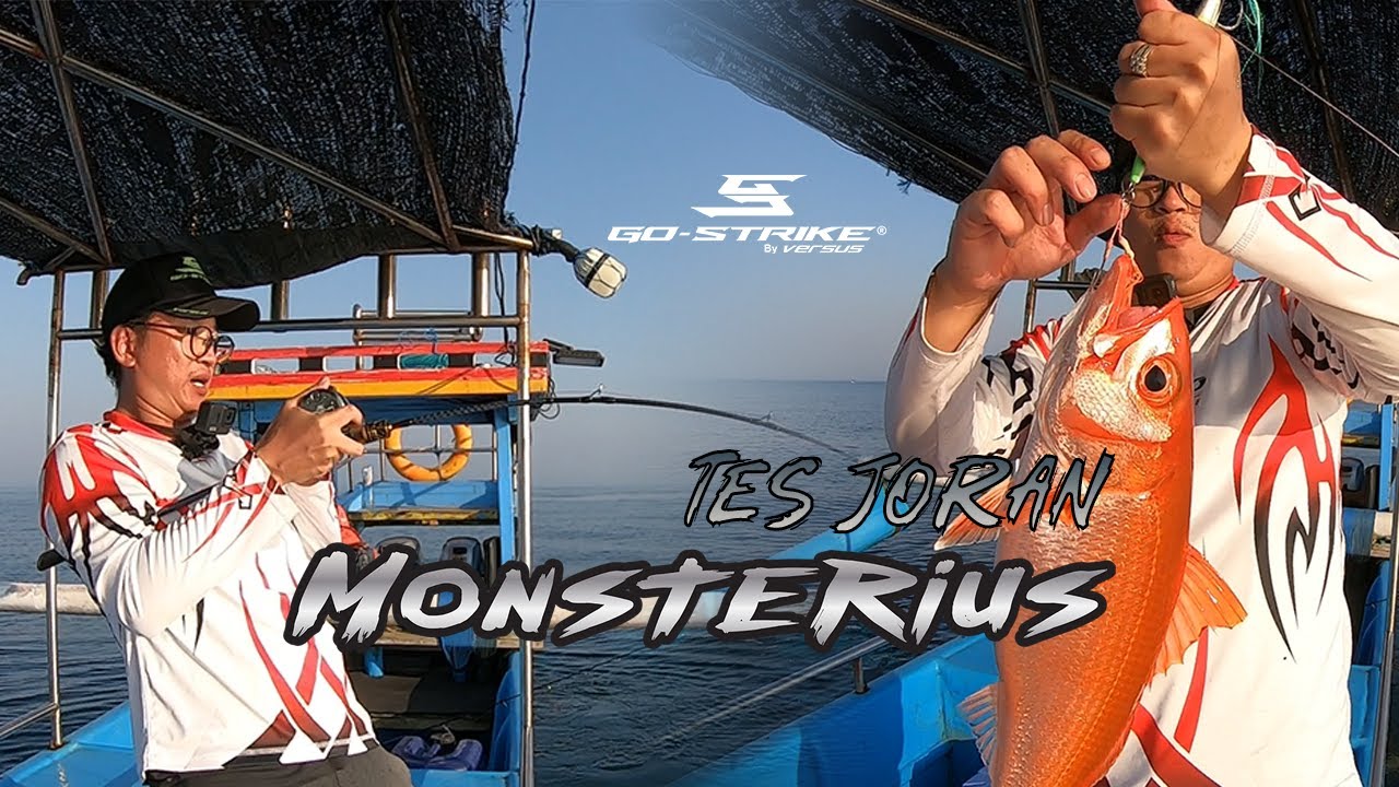 TES JORAN MONSTERIUS OH by GO-STRIKE VERSUS | PANEN RUBBY SNAPPER