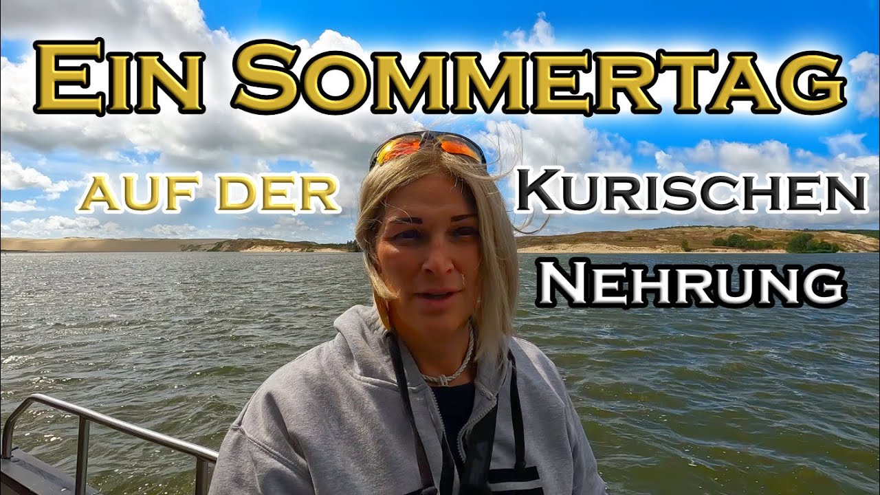 Ein Sommertag auf der Kurischen Nehrung