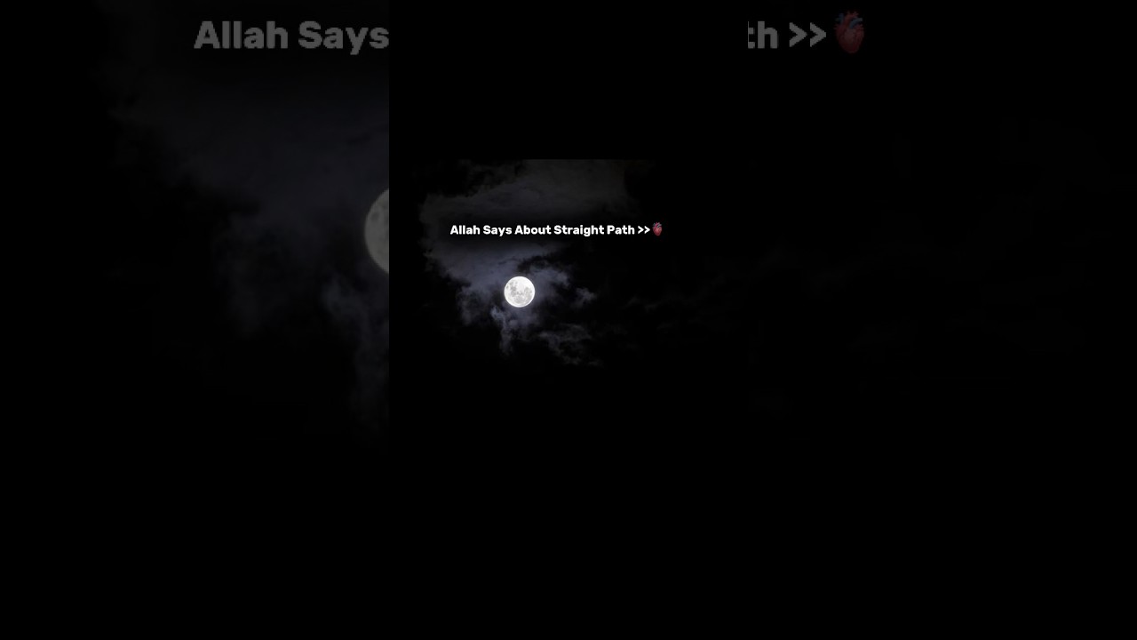 #quotes Allah Says About | Straight Path  #muslimahs #aesthetic