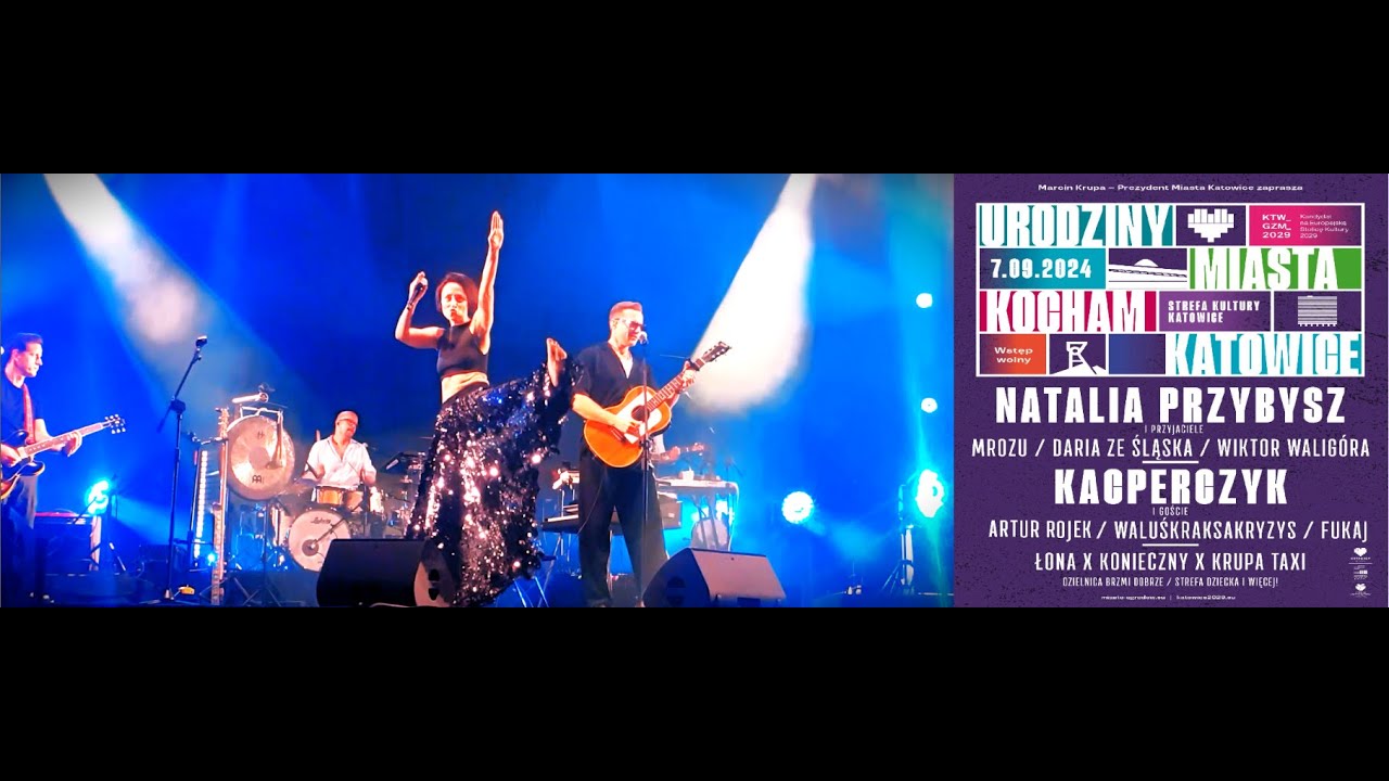 07.09.2024 KONCERT - Szerokie wody - Natalia Przybysz i Mrozu, Urodziny Miasta Kocham Katowice