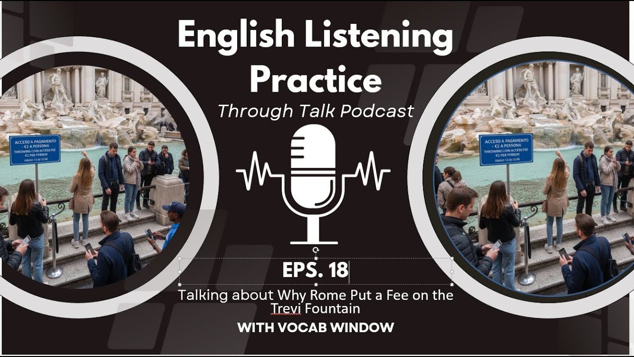 Why Rome Put a Fee on the Trevi Fountain | English Listening Podcast