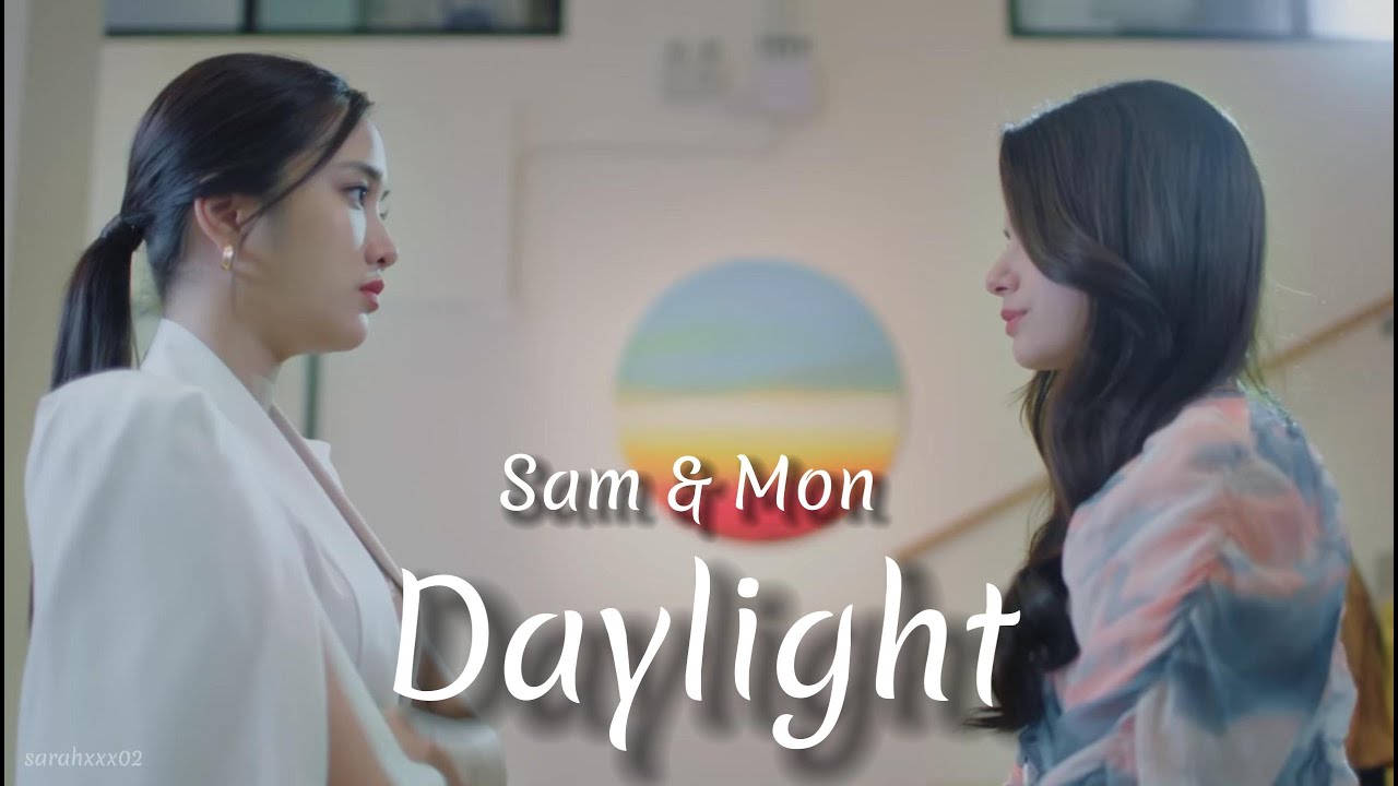 Sam & Mon - Daylight [1x12] #gaptheserie #monsam #freenbecky