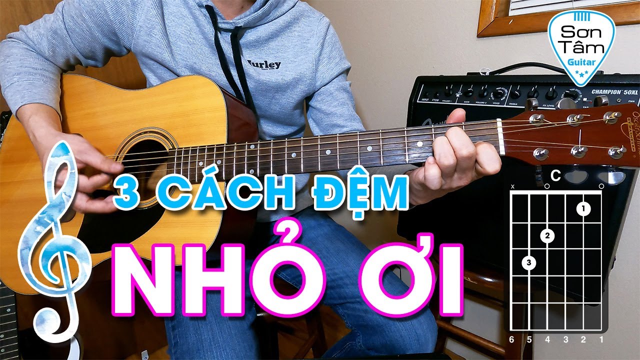 [#Guitar đệm hát] Bài 13 - Hướng dẫn chi tiết 3 cách đệm hát bài Nhỏ Ơi.