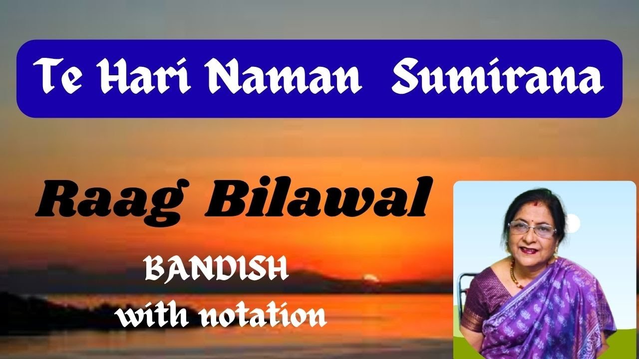 Raag Bilawal Bandish |Te Hari Namana Sumirana  Kino | Sur Swati 