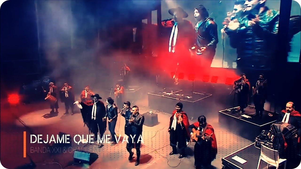Chaqueño Palavecino & BANDA XXI - Dejame que me Vaya