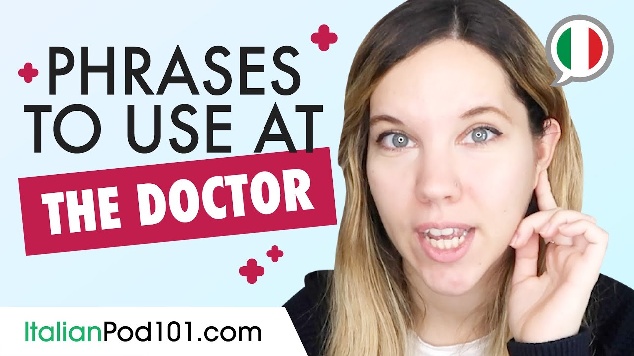Going to the doctor – andare dal dottore