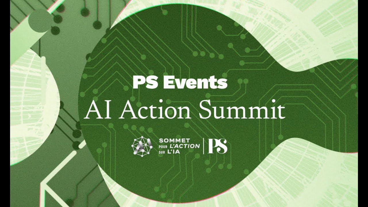 PS Events: AI Action Summit