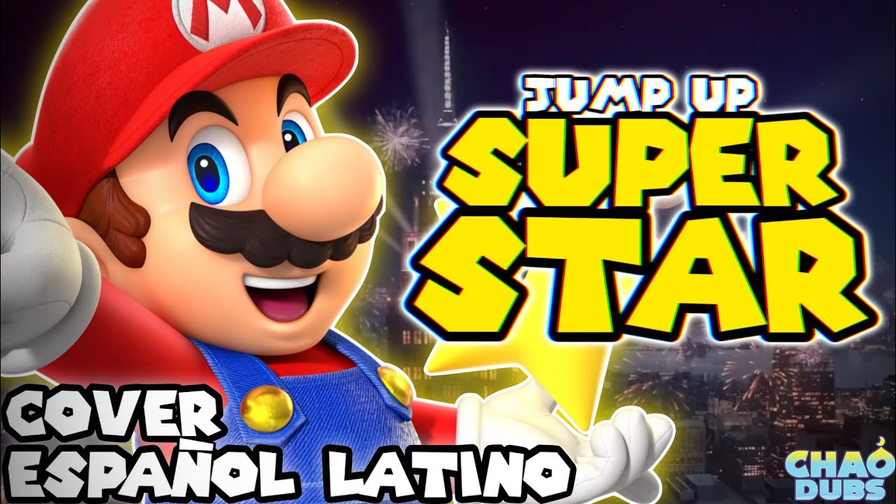 ⭐ Jump Up Súper Star ⭐ | Cover Español Latino | Súper Mario Oddisey | Chao Dubs
