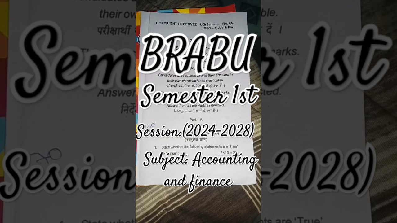 BRABU B.com Semester 1st exam session:(2024-2028) subject:MajorAccountingand financeka questionpaper