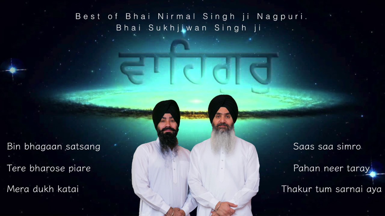 Best of Bhai Nirmal Singh Nagpuri