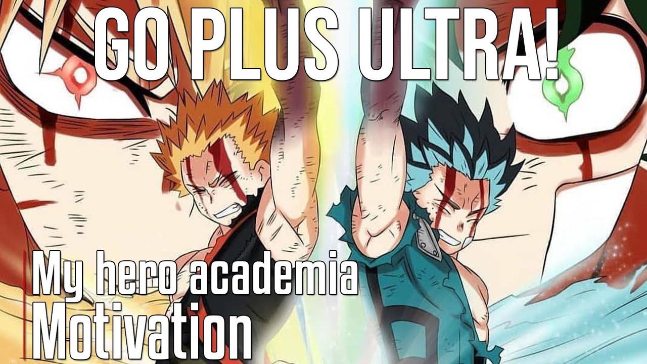 GO PLUS ULTRA! - Мотивационное видео «Моя геройская академия» [AMV] - Легендарная мотивационная речь