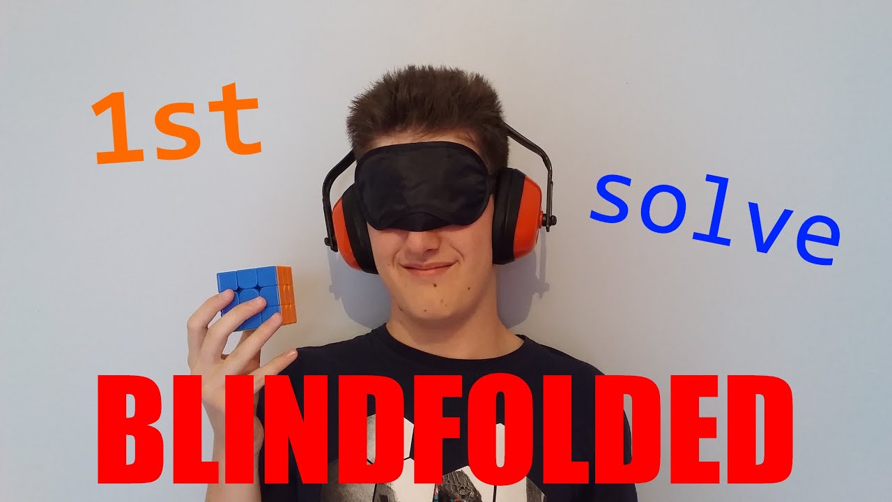 1ère résolution yeux bandés (à l'aveugle) !!