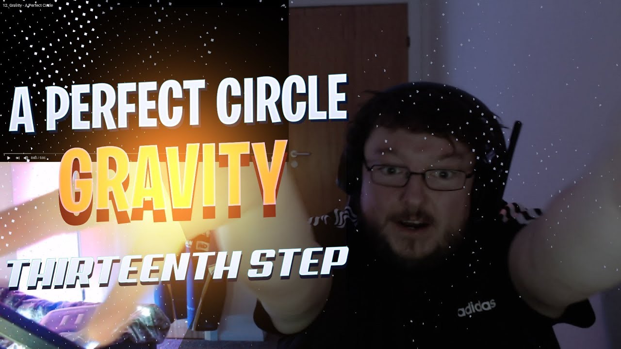 A Perfect Circle - Gravity REACTION