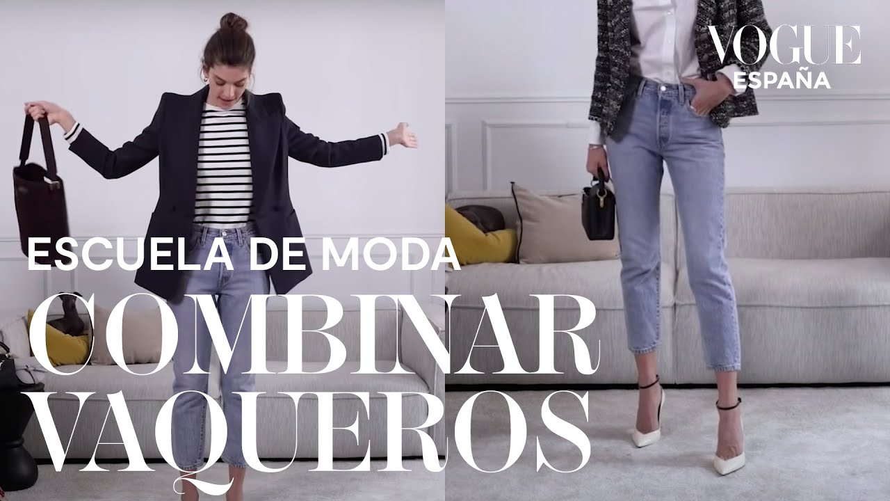 C&oacute;mo combinar los vaqueros | Escuela de moda | VOGUE Espa&ntilde;a