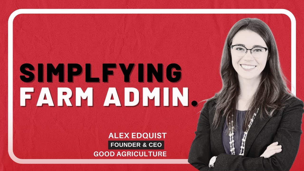 How Good Agriculture Is Helping farmers using Smart Software | FinTech Frontiers Ep. 1 S2