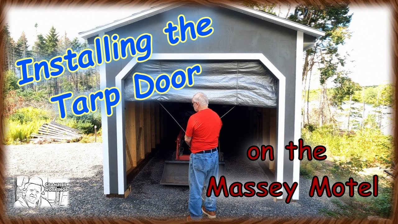 Installing the Tarp Door on the Massey Motel