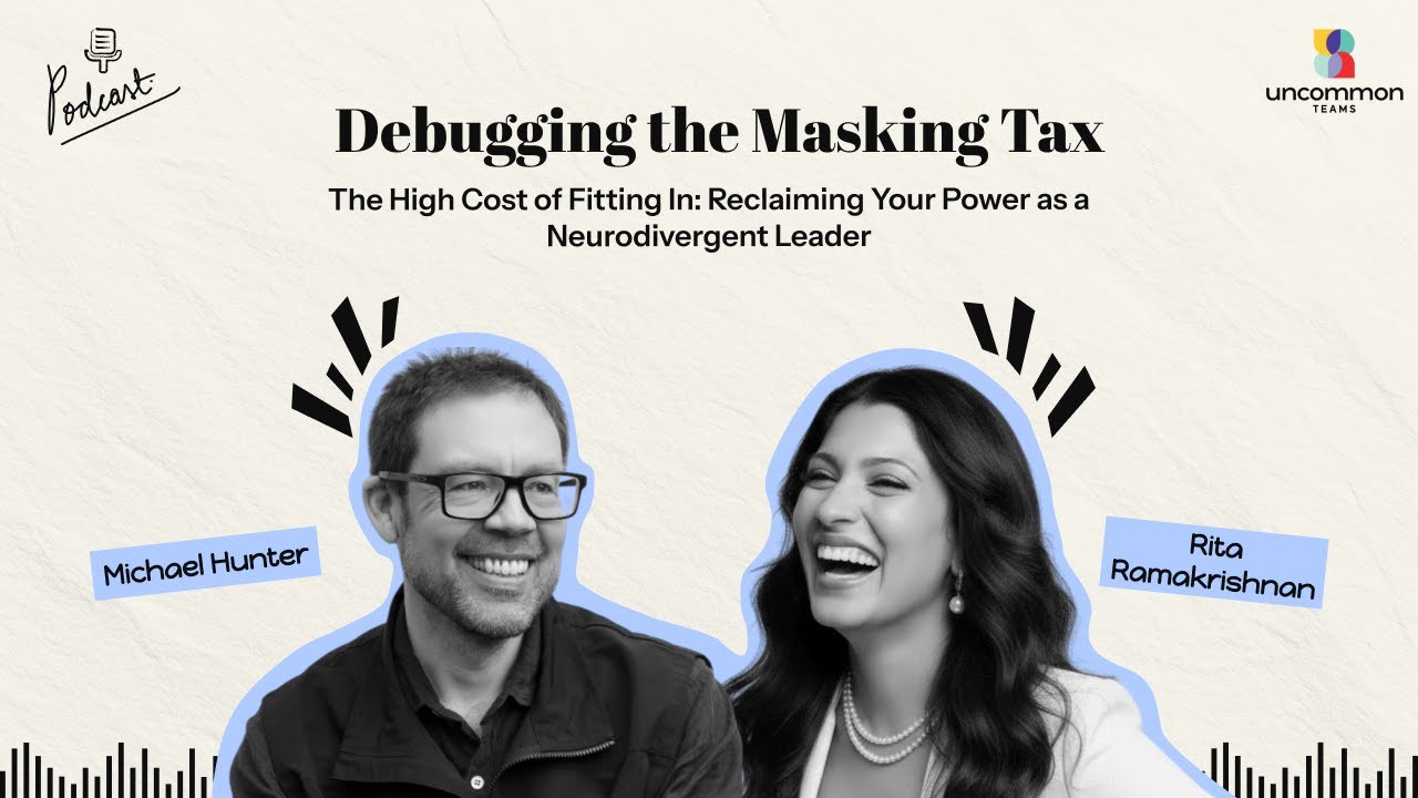 The High Cost of Fitting In: Reclaiming Your Power as a Neurodivergent Leader ft. Rita Ramakrishnan