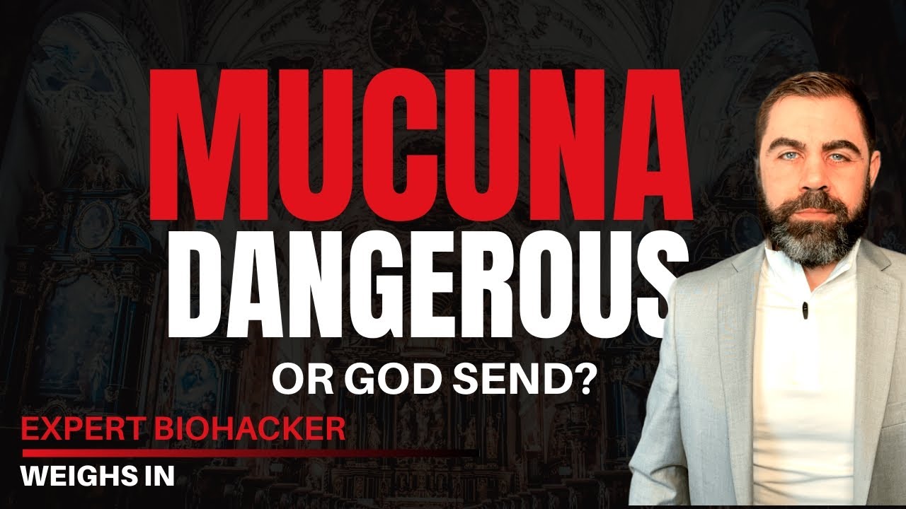 Mucuna Pruriens: Dangerous or God Send?