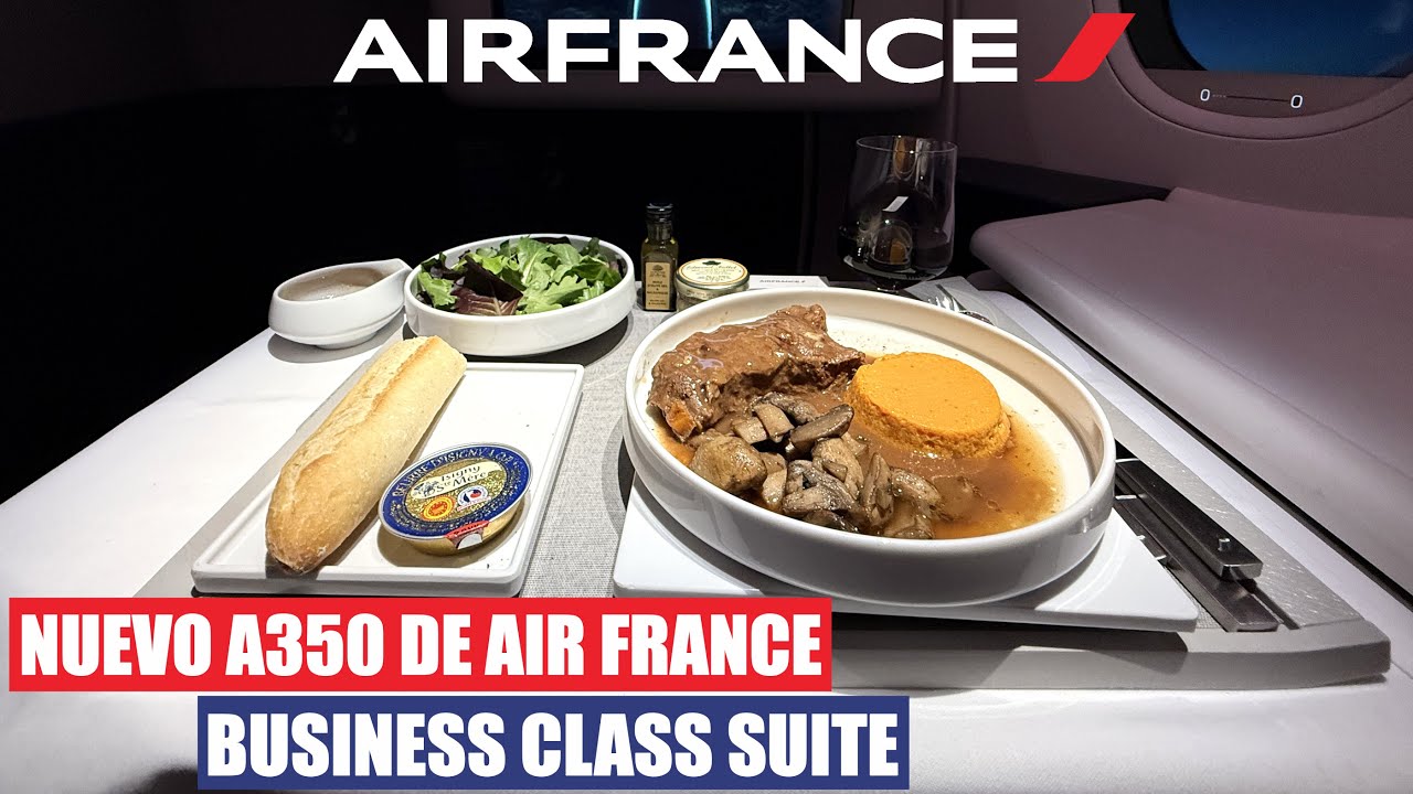 ES ESTA LA MEJOR BUSINESS CLASS DE EUROPA? NUEVO A350 DE AIR FRANCE
