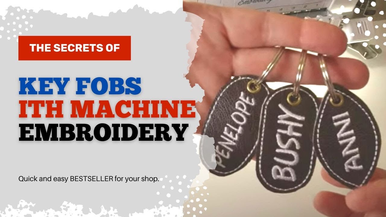 HOW TO make ITH Key Fobs DIY on your embroidery machine -  Market & Etsy Bestseller - Tutorial