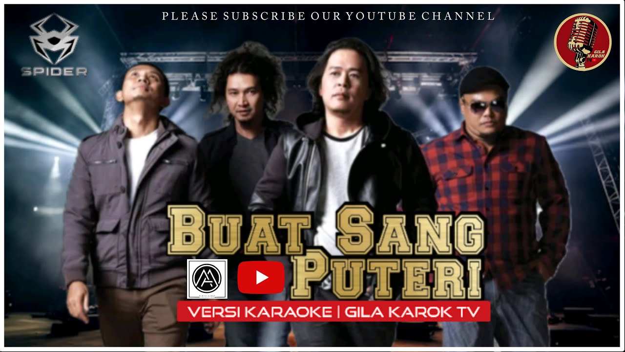 SPIDER - BUAT SANG PUTERI (VERSI KARAOKE) | GILA KAROK TV