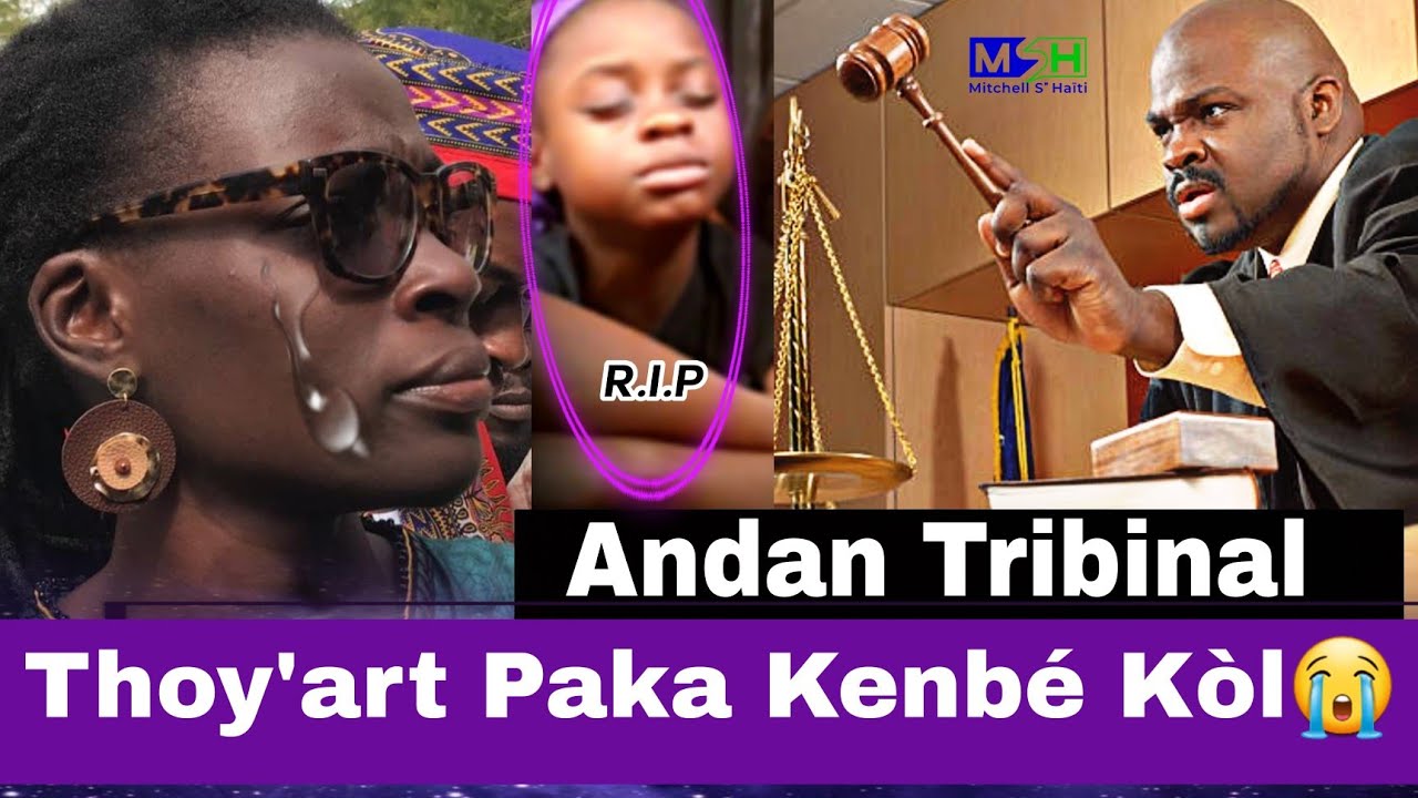 😭Thoy'art =Martine Phebe Paka Kenbé Ankò Non Mezanmi😭Seli kite Manmnan Nègès Da...Li Devan Tribinal