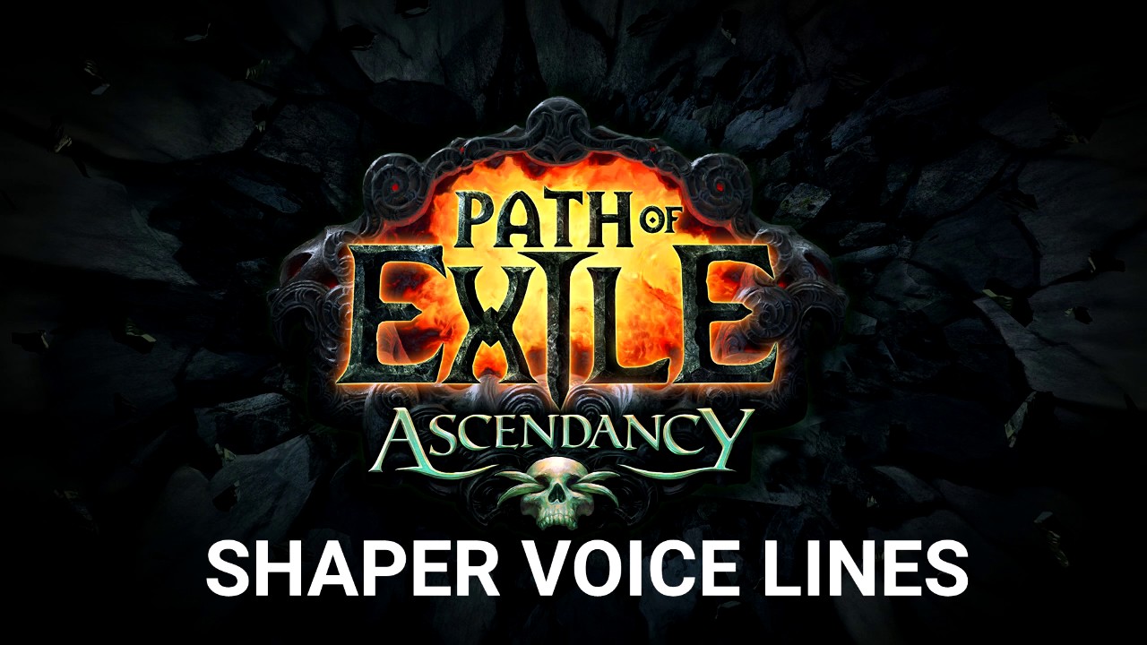 Path of Exile - Shaper voice lines