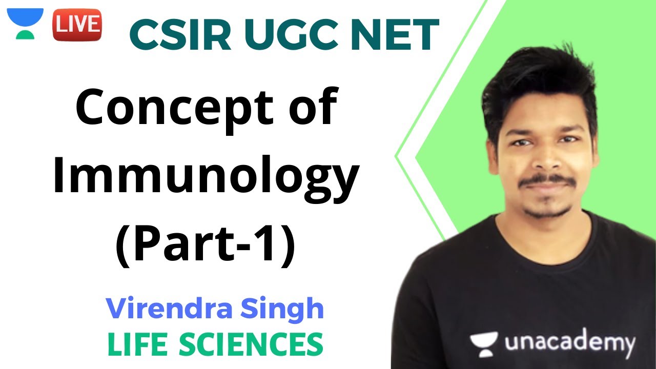 Concept of Immunology (Part-1) | Life Science | Unacademy Live- CSIR UGC NET | Virendra Singh