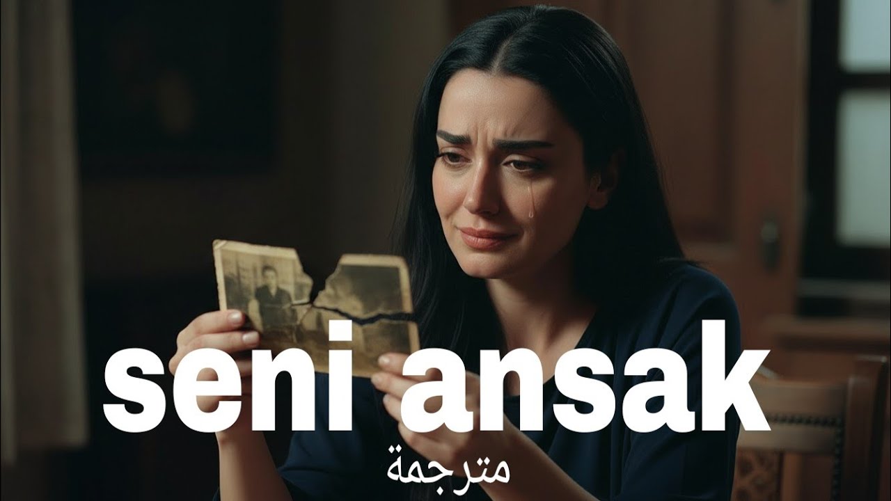 Seni Ansak (لو تذكّرناك) | سَني أَنْسَك 💔🥀 أغنية تركية حزينة مترجمة | music return