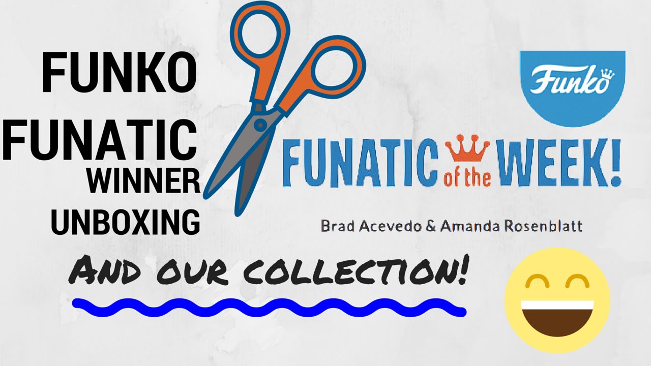 FUNKO Funatic of the Week UNBOXING!