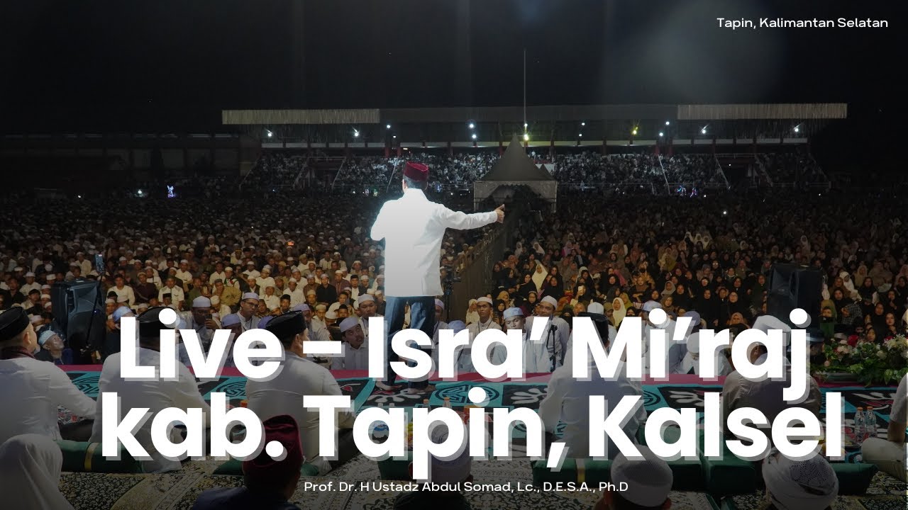 LIVE | Tabligh Akbar Tapin | Kalimantan Selatan