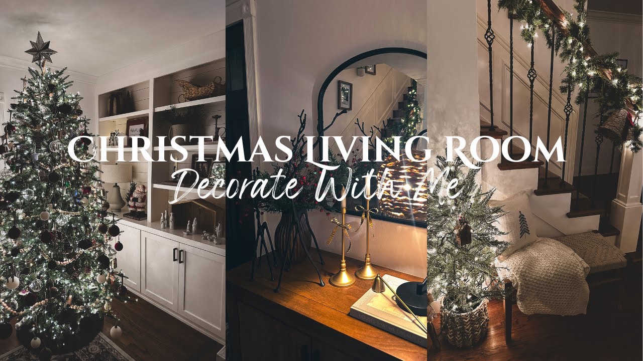 Cozy Christmas Living Room || Decorate With Me || Part 2